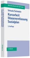 Kurzarbeit, Massenentlassung, Sozialplan Schaub Gunter, Schindele Friedrich