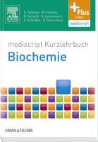 Kurzlehrbuch Biochemie Dettmer Ulf, Folkerts Malte, Kunisch Raphael, Lantermann Alexandra, Schindler Eva-Maria, Sonnichsen Andreas C.