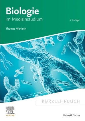 Kurzlehrbuch Biologie Elsevier, München