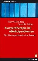 Kurzzeittherapie bei Alkoholproblemen Berg Insoo Kim, Miller Scott D.