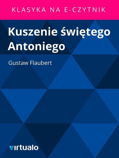Kuszenie Świętego Antoniego Flaubert Gustave
