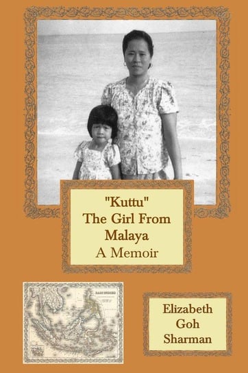 Kuttu the Girl from Malaya Sharman Elizabeth Goh