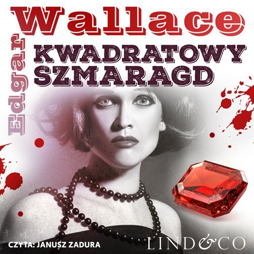 Kwadratowy szmaragd. Klasyka angielskiego kryminału. Tom 5 - audiobook Edgar Wallace