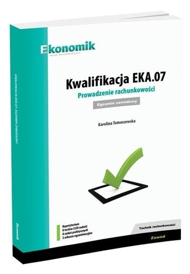 Kwalifikacja EKA.07. Prowadzenie rachunkowości egz Ekonomik