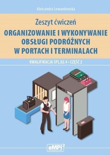 Kwalifikacja SPL.02.4. Org. i wyk. obsługi.. cz.2 Lewandowska Aleksandra