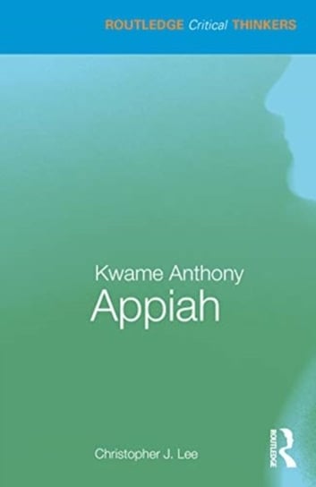 Kwame Anthony Appiah Christopher J. Lee
