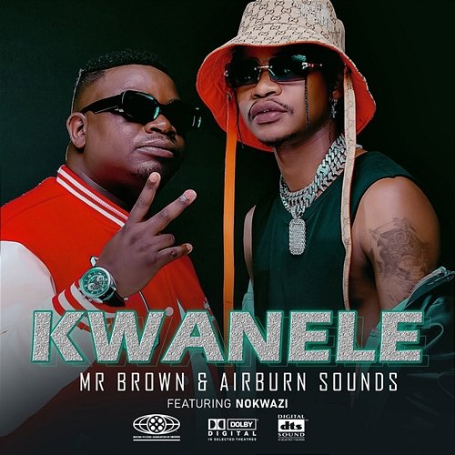 Kwanele Mr Brown and AirBurn Sounds feat. Nokwazi