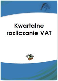 Kwartalne rozliczanie VAT Kuciński Rafał