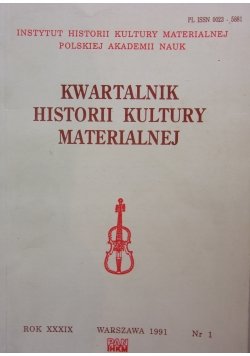 Kwartalnik historii kultury materialnej, nr 1 Topolski Jerzy