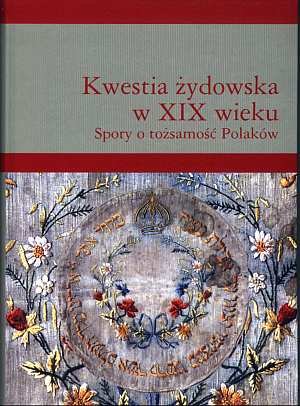 Kwesti żydowska w XIX wieku Borkowska Grażyna