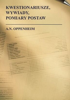 Kwestionariusze, Wywiady, Pomiary Postaw Oppenheim Alan V.