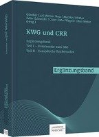 KWG und CRR Teil I Luz Gunther, Neus Werner, Schaber Mathias, Schneider Peter, Wagner Claus-Peter, Weber Max