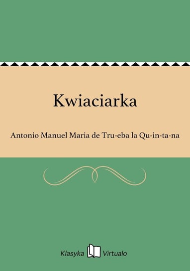 Kwiaciarka de Tru­eba la Qu­in­ta­na Antonio Manuel Maria