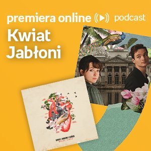 Kwiat Jabłoni - Empik #premieraonline (26.07.2022) - podcast Kwiat Jabłoni, Szydłowska Agnieszka