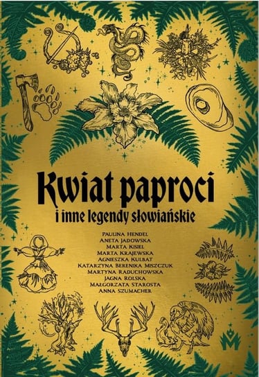 Kwiat paproci i inne legendy słowiańskie Opracowanie zbiorowe