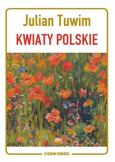 Kwiaty polskie Tuwim Julian