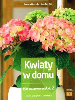 Kwiaty w domu Ciereszko Barbara, Rak Jarosław