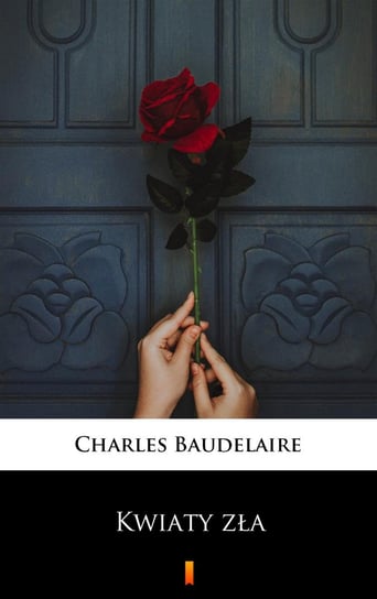 Kwiaty zła Charles Baudelaire