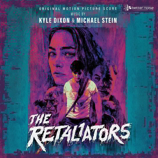 Kyle Dixon & Michael Stein The Retaliators Soundtrack Score Kyle Dixon & Michael Stein