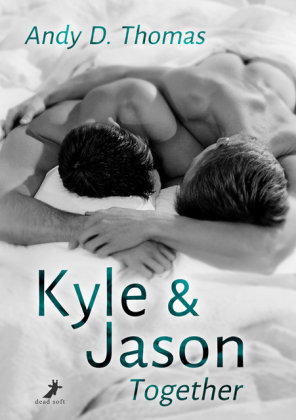 Kyle & Jason: Together Dead Soft Verlag