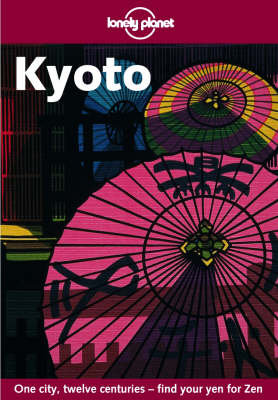 Kyoto. Lonely Planet Florence Mason
