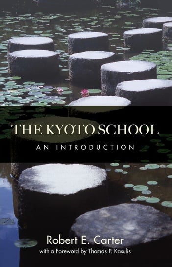 Kyoto School, The Carter Robert E.