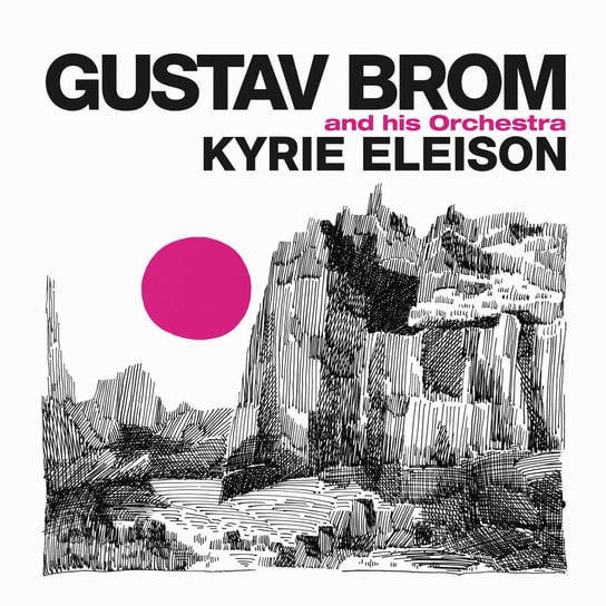 Kyrie Eleison Brom Gustav
