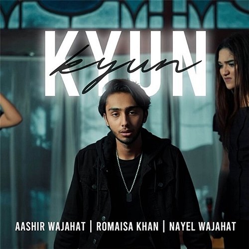 Kyun Aashir Wajahat, Nayel Wajahat