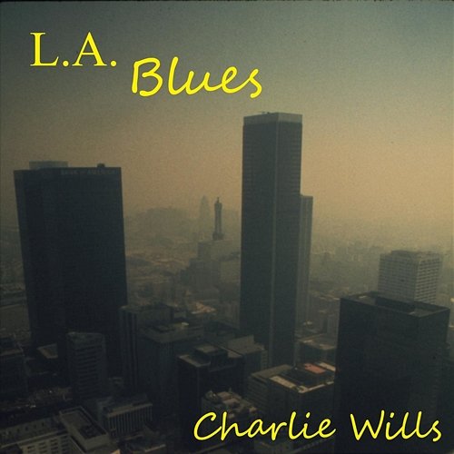 L.A. Blues Charlie Wills