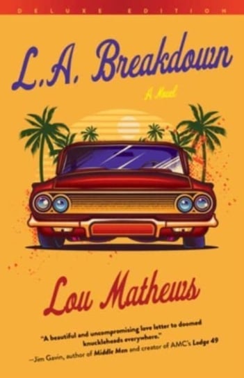 L.A. Breakdown (Deluxe Edition): A Novel Lou Mathews