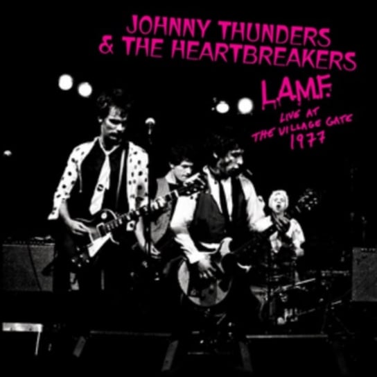 L.A.M.F. Johnny Thunders and The Heartbreakers