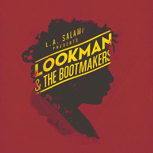 L.A. Salami presents Lookman & The Bootmakers L.A. Salami