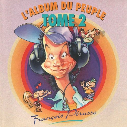 L'Album du peuple - Tome 2 François Pérusse