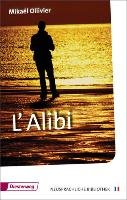 L'Alibi. Textbuch Ollivier Mikael
