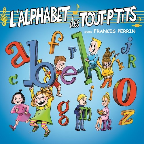 L'alphabet des tout p'tits Le Top des Tout P'Tits