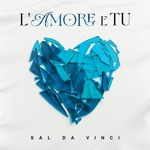 L'amore e tu Sal Da Vinci