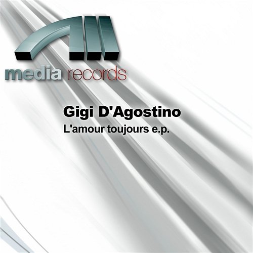 L'amour toujours e.p. Gigi D'Agostino