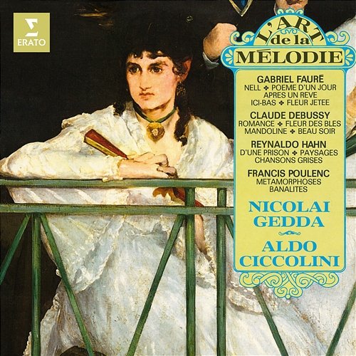 L'art de la mélodie. Debussy, Fauré, Hahn, Poulenc, Satie Nicolai Gedda & Aldo Ciccolini
