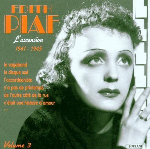 L'Ascension 1941 - 1945 Edith Piaf