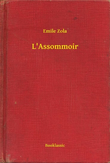 L'Assommoir Zola Emile