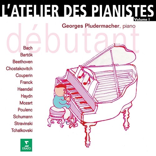 L'atelier des pianistes, vol. 1 : Débutant Georges Pludermacher