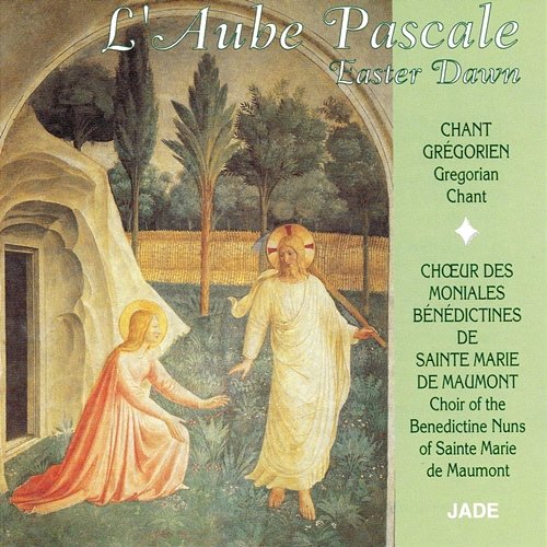 L'Aube Pascale Choeur Des Moniales Bénédictines De Sainte Marie De Maumont