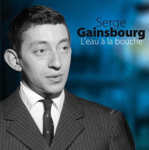 L'eau a la bouche Gainsbourg Serge