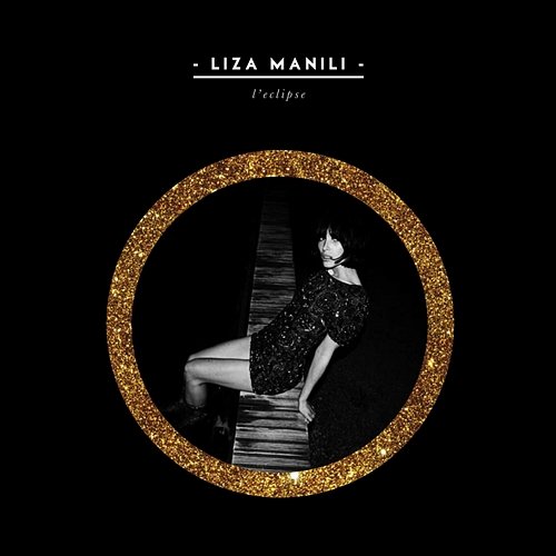 L'éclipse Liza Manili