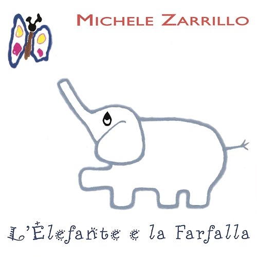 L'Elefante E La Farfalla Michele Zarrillo