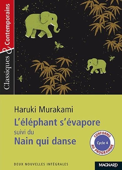 L'elephant s'evapore suivi du Nain qui danse Murakami Haruki