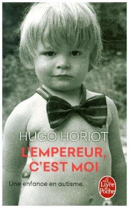 L'Empereur, c'est moi Horiot Hugo
