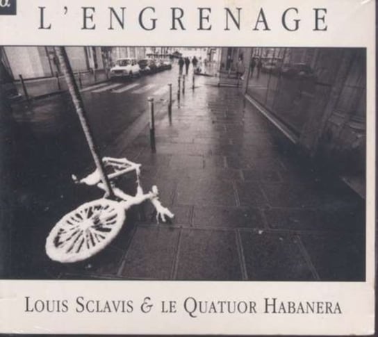 L'engrenage Sclavis Louis, Quatuor Habanera