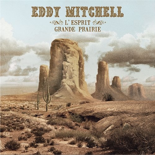 L'Esprit Grande Prairie Eddy Mitchell