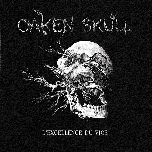 L'Excellence du vice Oaken Skull